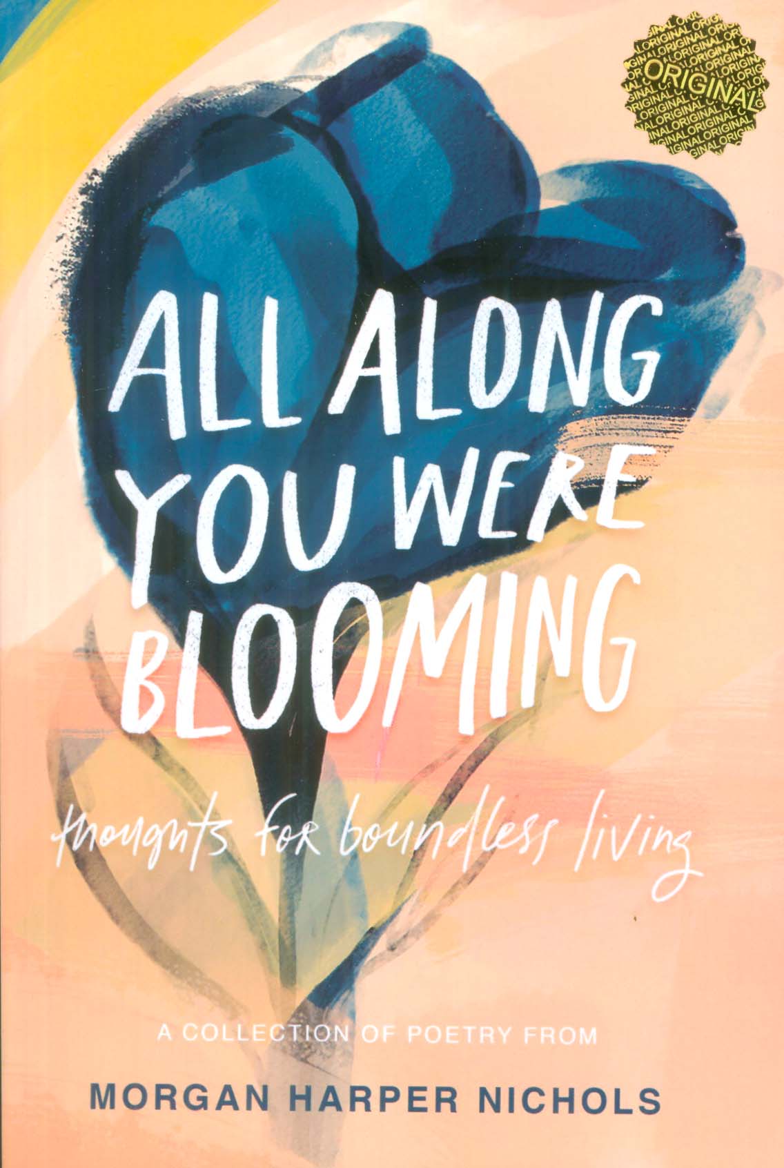 ALL ALONG YOU WERE BLOOMING:وقتی شکوفا می شدی (زبان اصلی،انگلیسی)