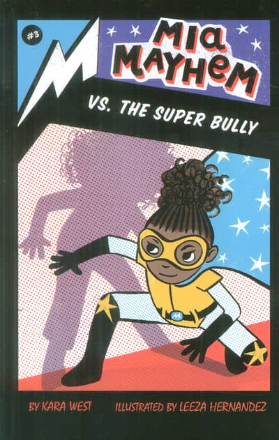 MIA MAYHEM VS. THE SUPER BULLY 3:ماجراهای میا 3 (شکست قلدر قلدرها)،(زبان اصلی،انگلیسی)